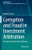 Corruption And Fraud In Investment Arbitration : Procedural And Substantive Challenges