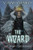 The Wizard (The Bear Clan Book 2) : A Progression Fantasy