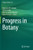 Progress In Botany Vol. 82