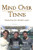 Mind Over Tennis: Mastering The Mental Game