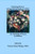 Gathering Flowers : Living With The Death Of A Child: An Anthology Of Poetry By Mothers