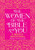 The Women of the Bible and You: A Weekly Devotional