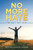 No More Hate : The Heart That Loves - 9781664250482