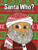 Santa Who : A Muslim Children'S Christmas Story