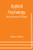 Applied Psychology : Driving Power Of Thought ; Being The Third In A Series Of Twelve Volumes On The Applications Of Psychology To The Problems Of Personal And Business Efficiency