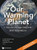 Our Warming Planet : Climate Change Impacts And Adaptation - 9789811238215