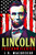 Lincoln - Freedom Fighter : A Biography Of Abraham Lincoln