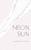 Neon Sun