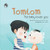 Tomtom: The Baby Loves You