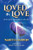Loved By Love : How Love Restores A Heart