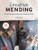 Creative Mending: Beautiful Darning, Patching And Stitching Techniques (Over 300 Color Photos)