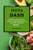 Dieta Dash 2022: Recetas Deliciosas Y Sencillas Para Bajar La Presión Arterial (Spanish Edition)