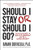 Should I Stay or Should I Go: Surviving A Relationship with a Narcissist
