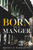 Born In A Manger