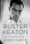 Buster Keaton: A Filmmaker'S Life