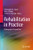 Rehabilitation In Practice: Ethnographic Perspectives