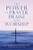 The Power Of Prayer, Praise And Worship - 9781662839214