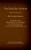 Das Buch Der Weisheit, Sapientia Salomonis - Die Weisheit Salomos, Das 2. Buch Der Apokryphen Aus Der Bibel: Die Weisheit Gottes, Offenbart Durch Den ... Von Der Dunkelheit Zum Licht (German Edition)