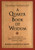 A Quaker Book of Wisdom: Life Lessons In Simplicity, Service, And Common Sense