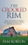 The Crooked Rim: Master Your Mindset To Strengthen Your Resilience For Limitless Personal And Professional Excellence - 9781631956010