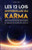 Les 12 Lois Universelles Du Karma: Découvrez Les Secrets De L'Univers Et Reprenez Le Contrôle De Votre Vie (French Edition)