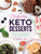 Einfaches Bundle Keto Desserts: Zwei Jahre Low Carb Desserts, Snacks Und Fettbomben (German Edition)