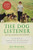 The Dog Listener: Learn How To Communicate With Your Dog For Willing Cooperation