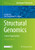 Structural Genomics: General Applications (Methods In Molecular Biology, 2199)