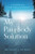 My Pain-Body Solution: A Journey To The Other Side Of Suffering