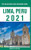 Lima, Peru - The Delaplaine 2021 Long Weekend Guide