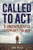 Called To Act: 5 Uncomplicated Disciplines For Men