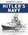 Hitler'S Navy: The Kriegsmarine In World War Ii