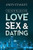 The New Rules For Love, Sex, And Dating