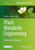 Plant Metabolic Engineering: Methods And Protocols (Methods In Molecular Biology, 2396)
