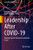 Leadership After Covid-19: Working Together Toward A Sustainable Future (Future Of Business And Finance)
