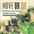 Move Or Die : How Plants And Animals React To Changing Environments | Ecology Books Grade 3 | Children'S Environment Books Move Or Die : How Plants And Animals React To Changing Environments | Ecology Books Grade 3 | Children'S Environment Books