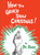 How the Grinch Stole Christmas! (Classic Seuss)