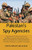 Pakistan'S Spy Agencies: Challenges Of Civilian Control Over Intelligence Agencies Bureaucratic And Military Stakeholderism, Dematerialization Of Civilian Intelligence, And War Of Strength