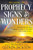 Walking In Prophecy, Signs, And Wonders Walking In Prophecy, Signs, And Wonders