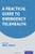 A Practical Guide To Emergency Telehealth