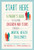 Start Here: A Parent's Guide to Helping Children and Teens through Mental Health Challenges