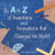 An A To Z Of Inventions And Innovations That Changed The World