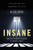 Insane: America's Criminal Treatment of Mental Illness