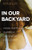 In Our Backyard: Human Trafficking in America and What We Can Do to Stop It