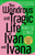 The Wondrous and Tragic Life of Ivan and Ivana
