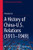 A History of China-U.S. Relations (19111949): 1911-1949 (Contributions to International Relations)