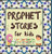 Prophet Stories for Kids: Learn about the History of Prophets of Islam in English (Kids Islamic Learning Collection)