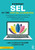 Everyday Sel in the Virtual Classroom: Integrating Social Emotional Learning and Mindfulness Into Your Remote and Hybrid Settings - Paperback