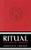 Ritual: An Essential Grimoire