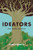 Ideators: Their Words and Voices